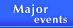 Major events