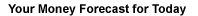 Your True Money Horoscope Forecast for today