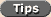 Tips